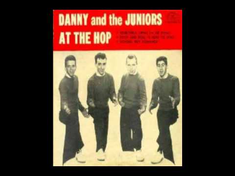 At the hop - Danny & The Juniors