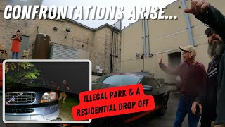 When Confrontations Arise | Illegal Park And A Residential Drop Off Go Awry