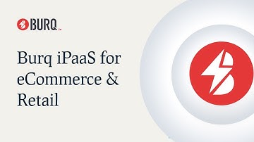 Burq iPaaS for eCommerce & Retail | Real-Time Integration, Automation & Customer Insights