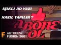 Işıklı 3d yazı yapılışı (FUSION 360 3D YAZI YAPIMI)