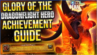 Liquid Hot Magma Achievement Guide For Glory of the Dragonflight Hero | The Mythic Tavern
