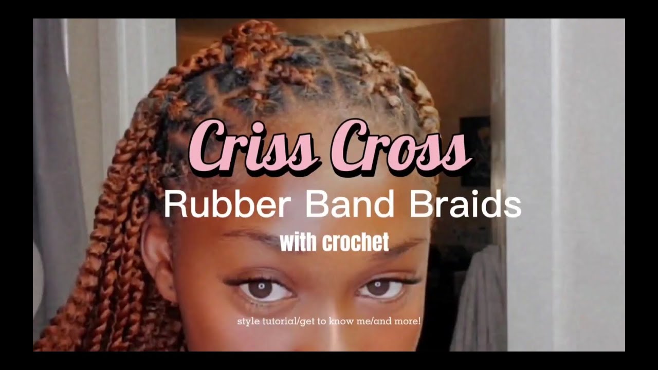 DIY Rubber Band Criss Cross Braids with Crochet Hair!! YouTube