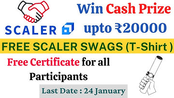 Free Scaler T-shirt For Learners |Earn Money Online |Scaler Free Swags & Certificate |