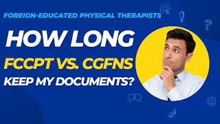 Document Retention Facts: FCCPT Vs. CGFNS - Find Out How Long They Hold Onto Your Files!