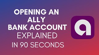 How To Open An Ally Bank Account? (2024)