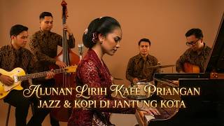 Bossanova Sunda - Kumpulan Music Bossa Nova Sundanese | Cocok Di Putar Di Cafe Resto Hotel 🌆