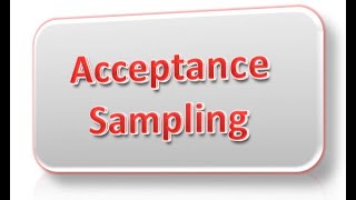 Acceptance Sampling in Quality Control Explained