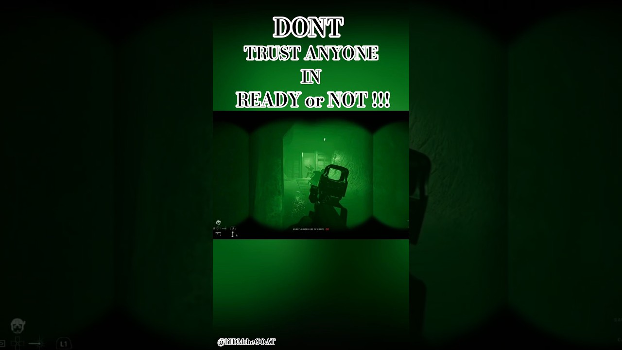 DON'T TRUST ANYONE IN READY or NOT!!    