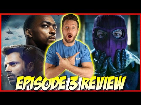 The Falcon and the Winter Solider - Episode 3 Spoiler Review (A Marvel Disney+ S