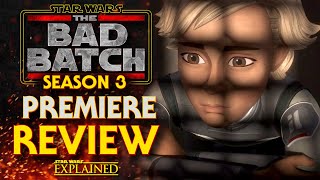 The Bad Batch Season Three Premiere  Confined, Paths Unknown, & Shadows of Tantiss Episode Reviews