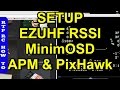 RSSI EZUHF Setup EZUHF LQ or RSSI on MinimOSD for APM