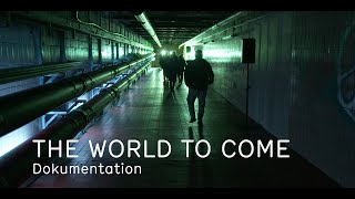 Dokumentation THE WORLD TO COME – Rundfunkchor Berlin