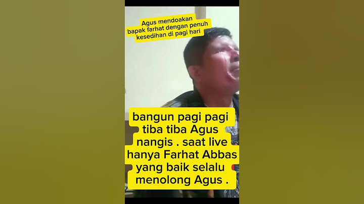 Bangun pagi tiba tiba bang Agus nangis sedih . Hanya Farhat Abbas yang selalu baik kepada Agus #agus