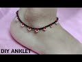 (DIY) Anklet || How To Make Ankle At Home || Beaded Anklet || New Anklet Design || Payal Kaise Banae