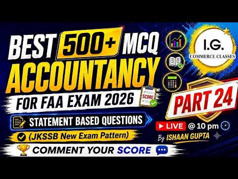 ACCOUNTANCY Part 24 - For JKSSB FAA EXAM - Best 500 MCQ -JKSSB NEW EXAM PATTERN   - By Ishaan Gupta