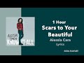 Download Lagu (1 Hour Loop) Scars to Your Beautiful - Alessia Cara (Lyrics)