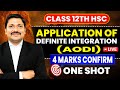 AODI🔥ONE SHOT🎯| 4 MARKS CONFIRM💯| Application of Definite Integration | Class 12 HSC | Dinesh Sir