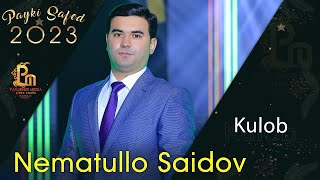 Неъматулло Саидов - Кулоб | Nematullo Saidov - Kulob