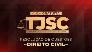 Concurso TJSC | Direito Civil | Resolução de Questões