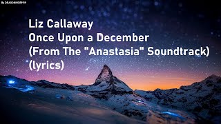  Liz Callaway : Once Upon a December (From The 