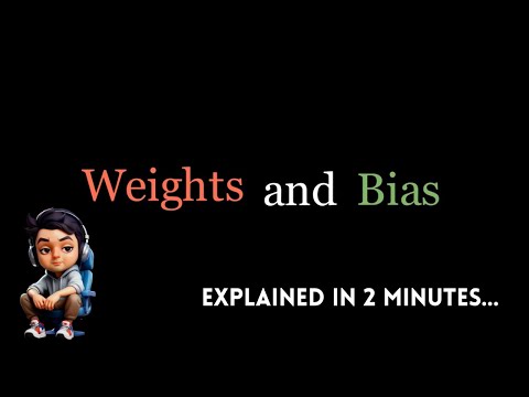 Weights and Bias Explained - In 2 Minutes