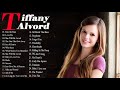 Top Love songs of Tiffany Alvord - Best of Tiffany Alvord 2018 - Tiffany Alvord greatest's hits 2018