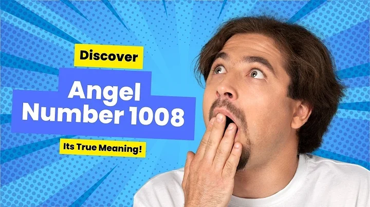 Unlocking the Path to Prosperity: Angel Number 1008 Explained