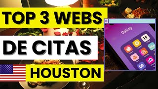 🤠 Mejores páginas de citas en Houston: webs para conocer gente y encontrar pareja en Houston, TX