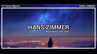 Mountains (tick-tock) - Hans Zimmer