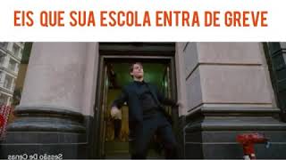 Quando sua escola entra em greve!