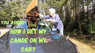 You Asked How Do I Load My Canoe?