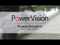 PowerDolphin Quick Start Tutorial