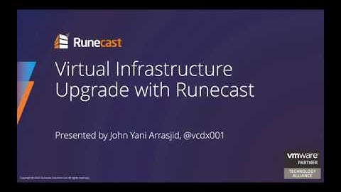 Virtual Infrastructure Upgrade with Runecast Analyzer (John Arrasjid, VCDX #1)