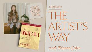 Episode 008: The Artist’s Way