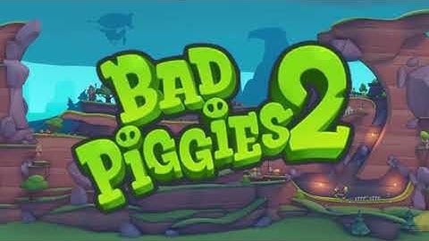 Bad Piggies 2 Music- Main Theme (Second Variation)