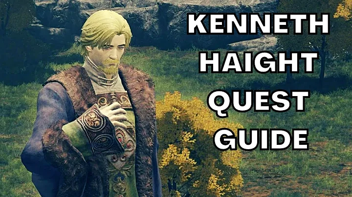 KENNETH HAIGHT QUEST GUIDE - ELDEN RING