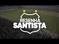 KAIO FORA DO JOGO DE HOJE l RESENHA SANTISTA - 28/07/2021