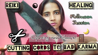 ✂ cords to bad karma opening new doors #cordcutting #karma #healinglightreiki#reiki #energyreading