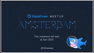 DigitalOcean Amsterdam: An ADE Special