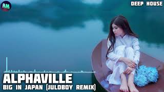Alphaville - Big In Japan (Juloboy Remix)