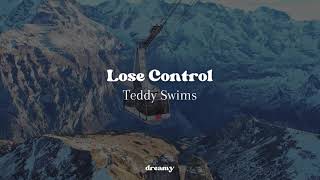 Teddy Swims - Lose Control (lyrics)