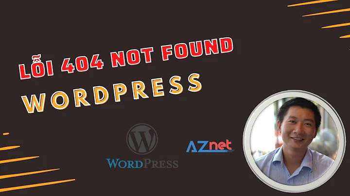 Cách sửa lỗi 404 not found WordPress khi bấm vào Menu - Trương Đình Nam