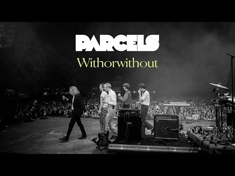 Parcels - Withorwithout (Lyric Video)