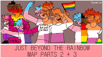 Just Beyond the Rainbow - MAP Parts 2 and 3