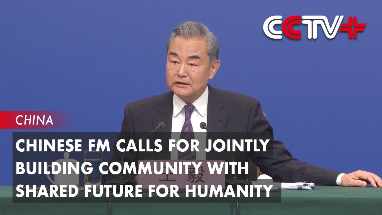Chinese FM Calls for Jointly Building Community with Shared Future for ...