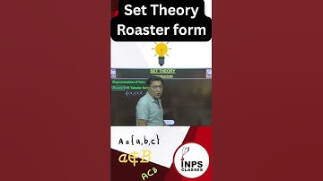Roaster Form Representation of Sets | Set Theory Basics | Nitin Agrawal INPS Classes