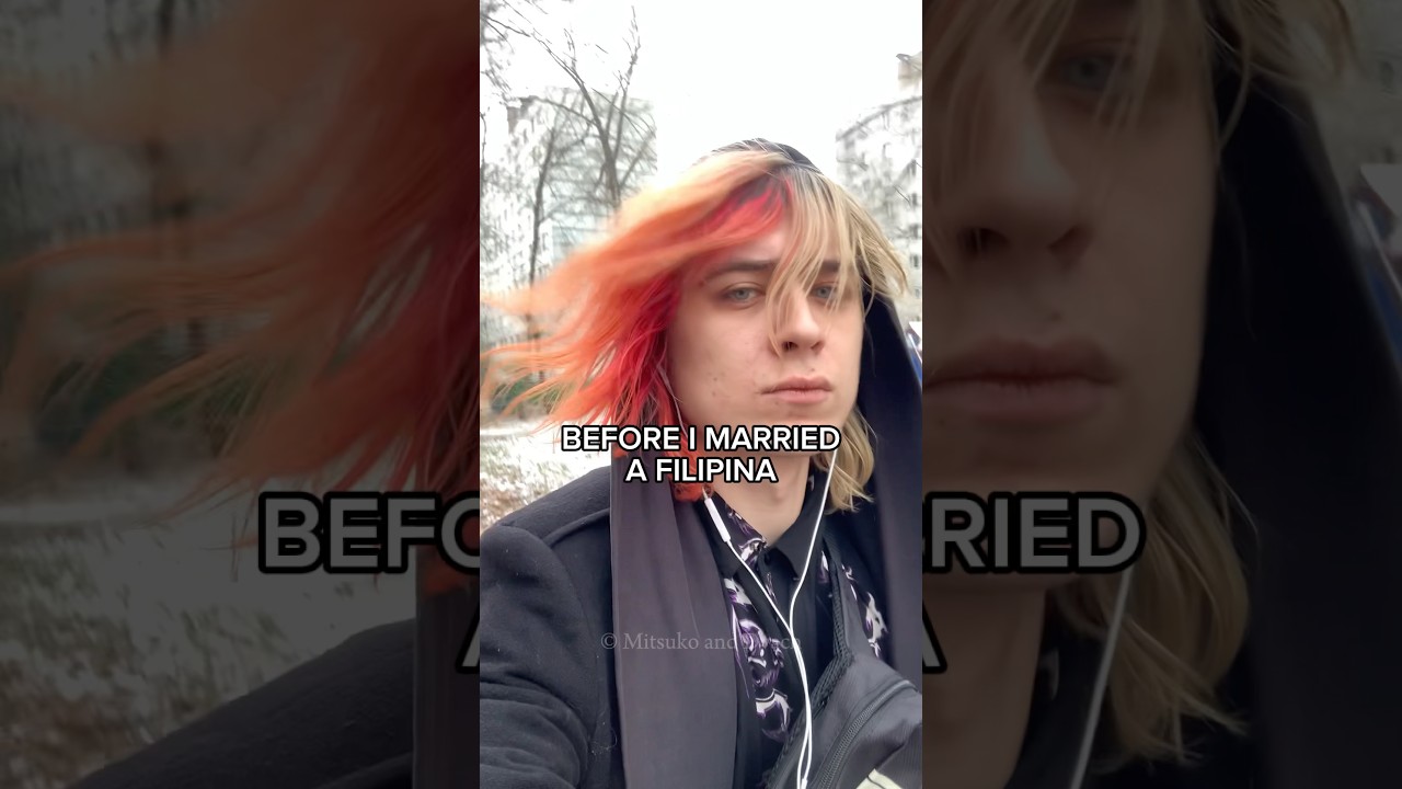 Before and after I married a Filipina