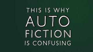 Autofiction: What is it?