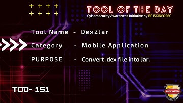 Dex2Jar - (Dex to Jar Converter)| TOD 151 | Briskinfosec