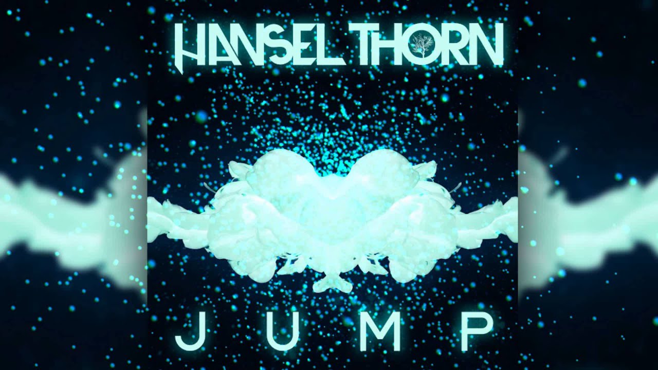 Guarda Hansel Thorn - Jump su YouTube Guarda Hansel Thorn - Jump su YouTube